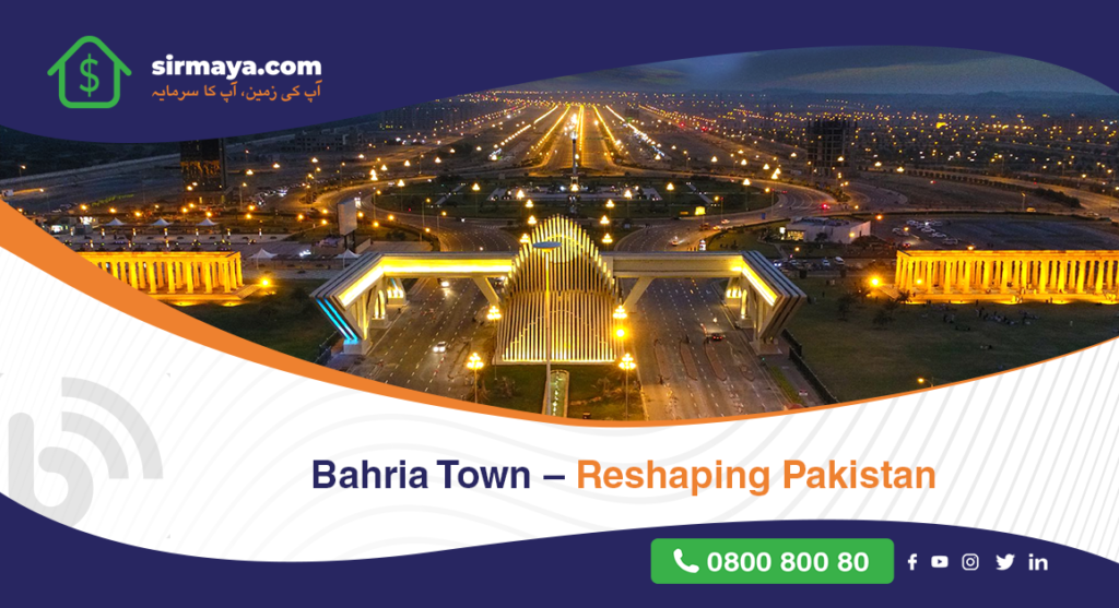 Bahria Town - Reshaping Pakistan