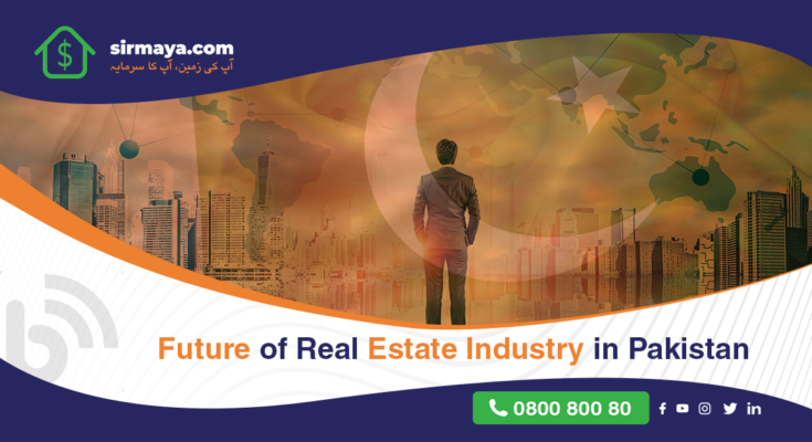 Future of Real Estate Industry in Pakistan