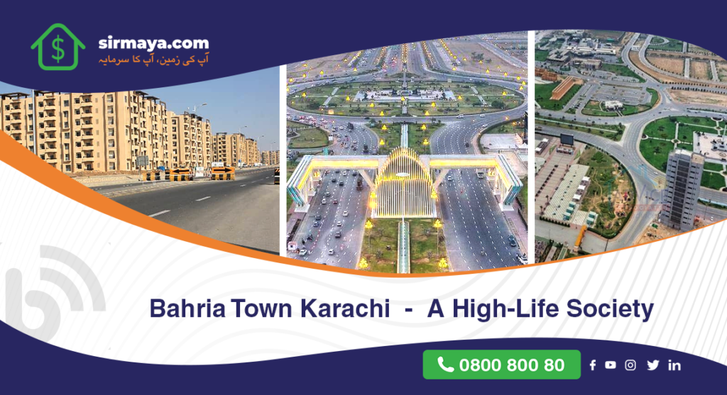 Bahria Town Karachi - A High-Life Society