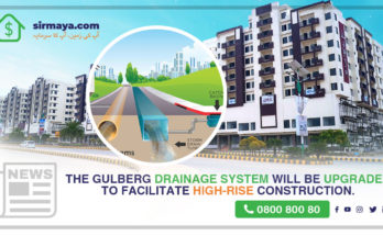 The Gulberg sewerage system will be upgraded to facilitate high-rise construction.