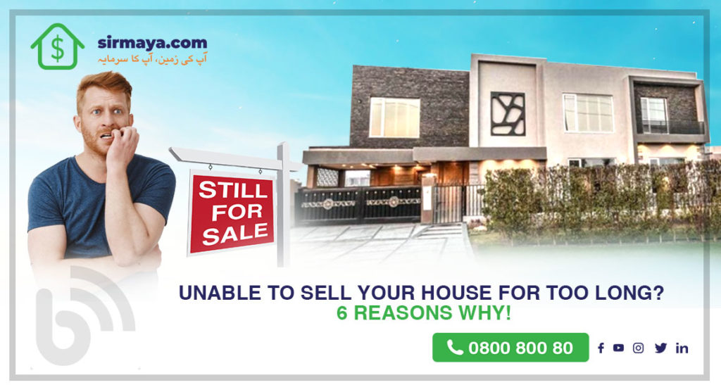 Unable to sell your house for too long? 6 reasons why