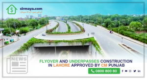 Flyover and Underpasses Construction in Lahore Approved by CM Punjab