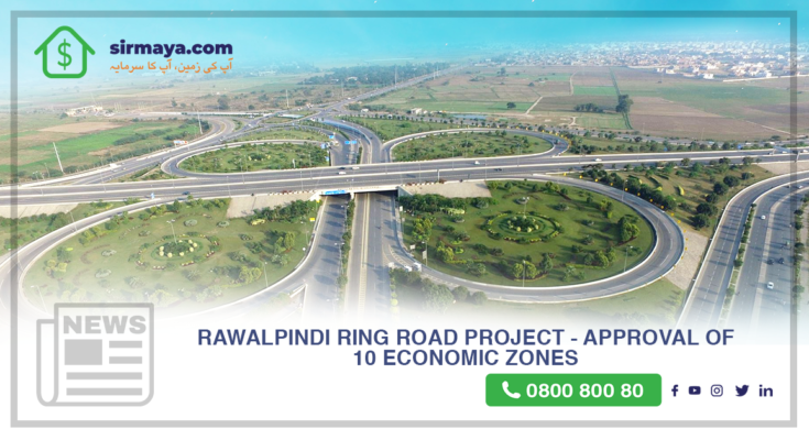Rawalpindi Ring Road Project - Approval of 10 Economic Zones