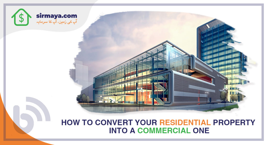 How to Convert Your Residential Property into a Commercial One