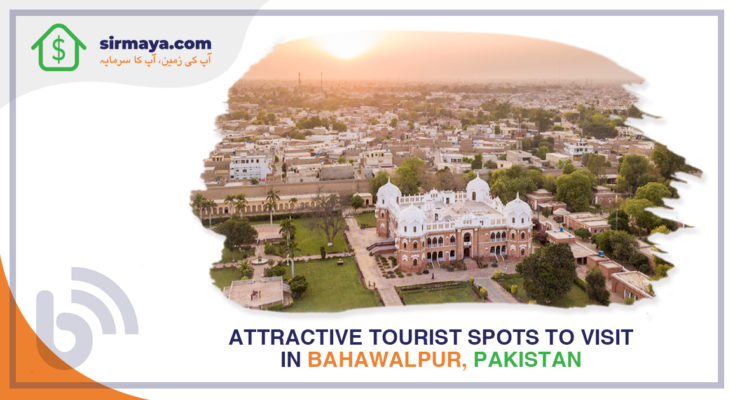 Attractive Tourist Spots to Visit in Bahawalpur, Pakistan