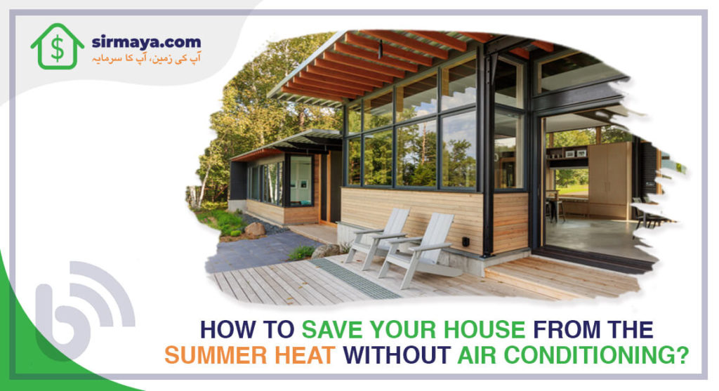 How to Save Your House from the Summer Heat without Air Conditioning?