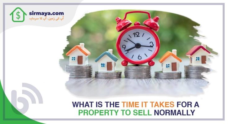 What is the time it takes for a property to sell normally?