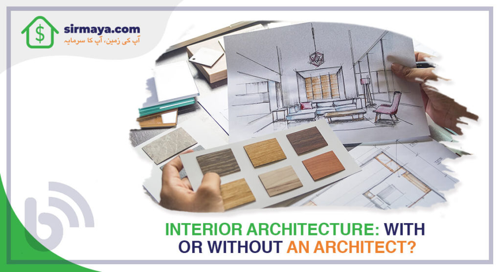 INTERIOR ARCHITECTURE: WITH OR WITHOUT AN ARCHITECT?