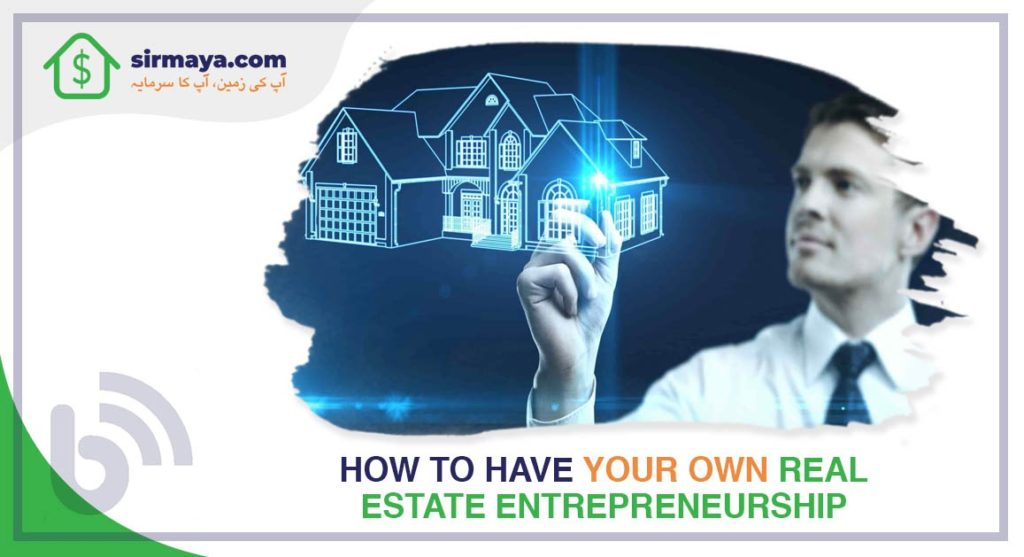 How to have your own real estate entrepreneurship