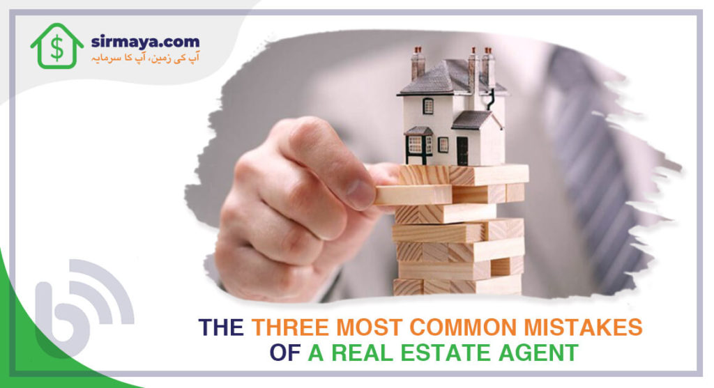 The Three Most Common Mistakes of a Real Estate Agent